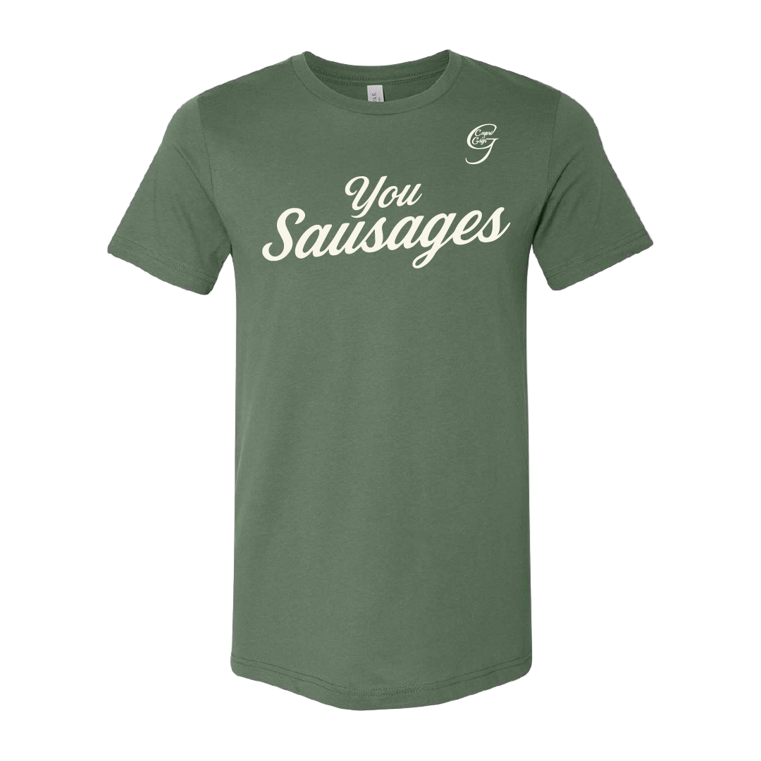 You Sausages