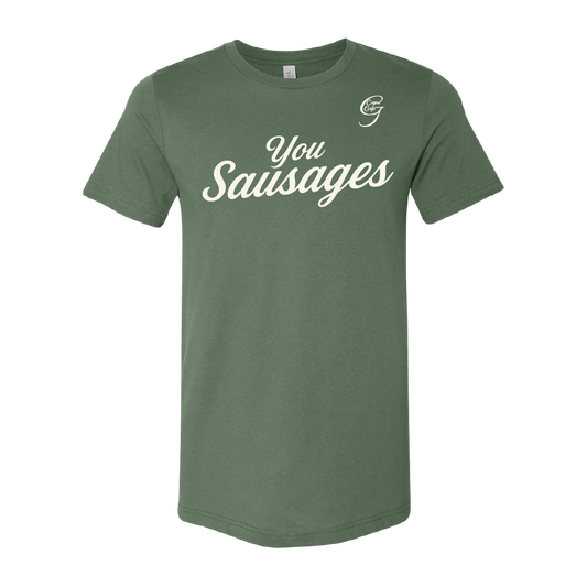 You Sausages
